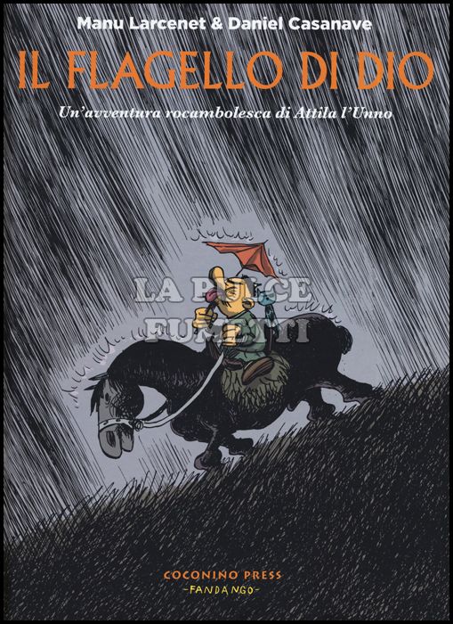 LE AVVENTURE ROCAMBOLESCHE # 3: IL FLAGELLO DI DIO - UN'AVVENTURA ROCAMBOLESCA DI ATTILA L'UNNO